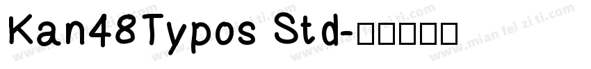 Kan48Typos Std字体转换